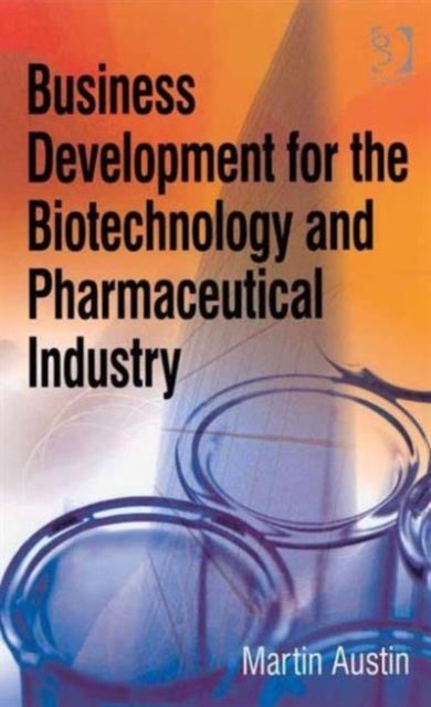Bilde av Business Development For The Biotechnology And Pharmaceutical Industry Av Martin Austin
