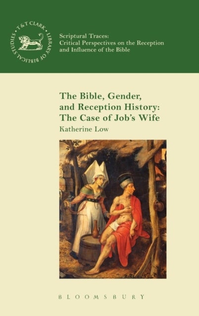 The Bible, Gender, and Reception History: The Case of Job's Wife