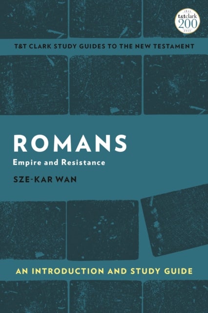 Romans: An Introduction and Study Guide - Empire and Resistance
