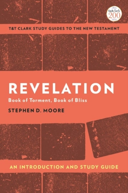 Revelation: An Introduction and Study Guide - Book of Torment, Book of Bliss