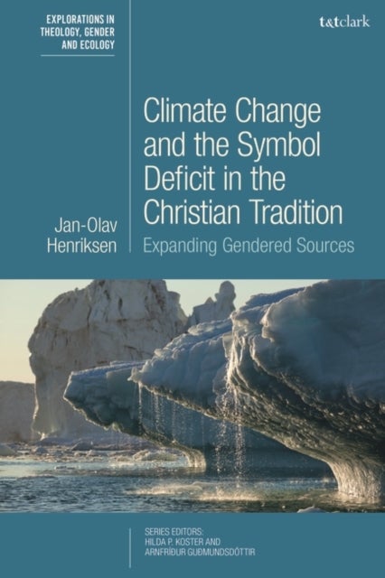 Climate Change and the Symbol Deficit in the Christian Tradition - Expanding Gendered Sources