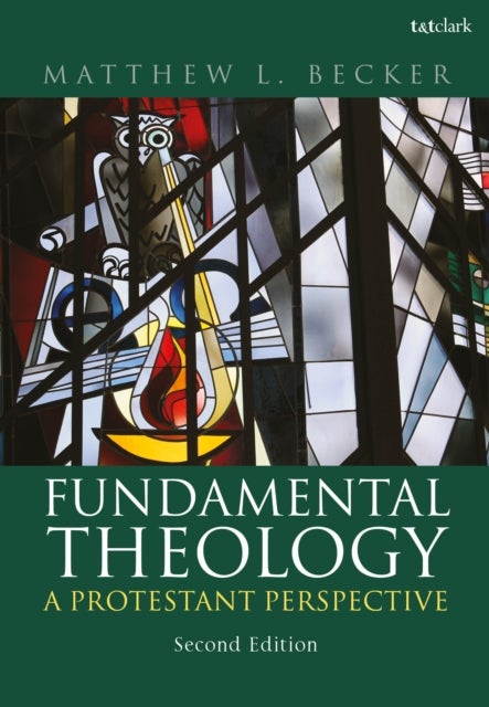 Fundamental Theology - A Protestant Perspective