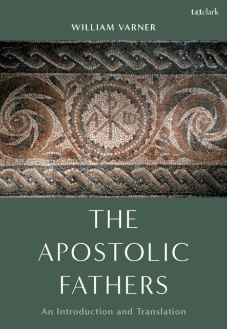 The Apostolic Fathers - An Introduction and Translation