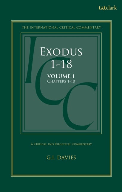 Exodus 1-18: A Critical and Exegetical Commentary - Volume 1: Chapters 1-10