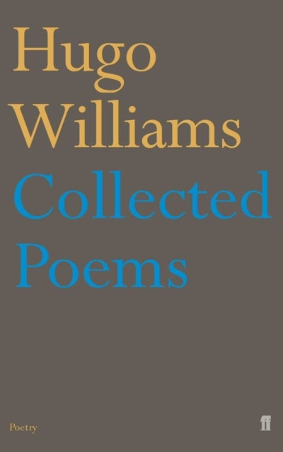 Bilde av Collected Poems Av Hugo (poetry Ed Spectator) Williams