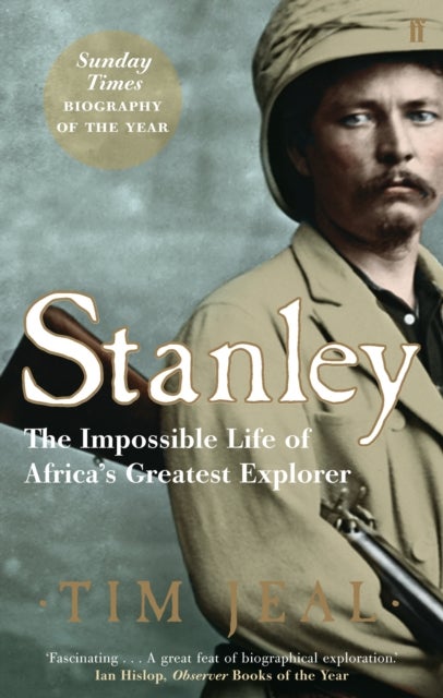 Stanley - Africa's Greatest Explorer