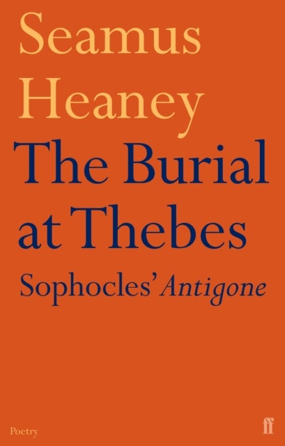 Bilde av The Burial At Thebes Av Seamus Heaney