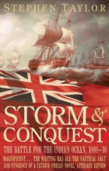 Storm and Conquest - The Battle for the Indian Ocean, 1808-10