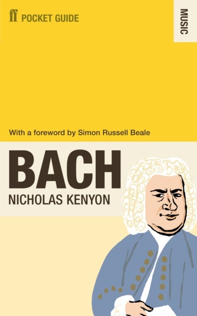Bilde av The Faber Pocket Guide To Bach Av Sir Nicholas Cbe (managing Director Barbican) Kenyon