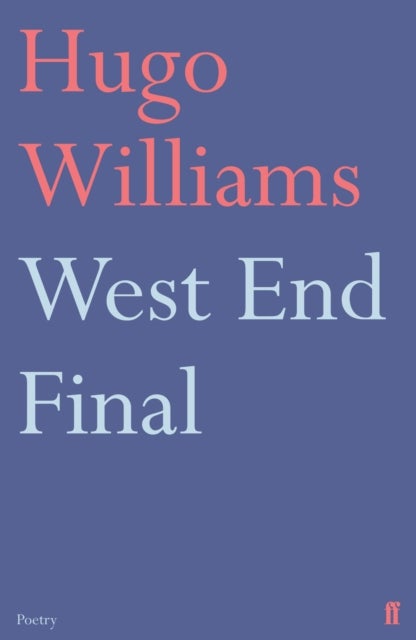 Bilde av West End Final Av Hugo (poetry Ed Spectator) Williams