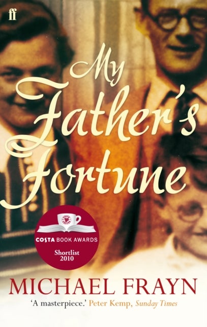 My Father's Fortune - A Life