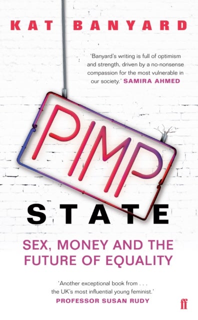 Pimp State - Sex, Money and the Future of Equality