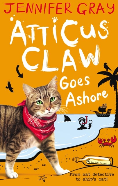 Bilde av Atticus Claw Goes Ashore Av Jennifer (author &#039;atticus Claw&#039; Series) Gray