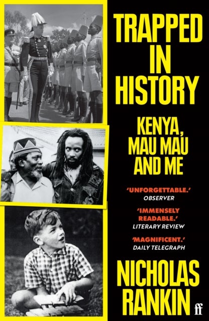 Trapped in History - Kenya, Mau Mau and Me