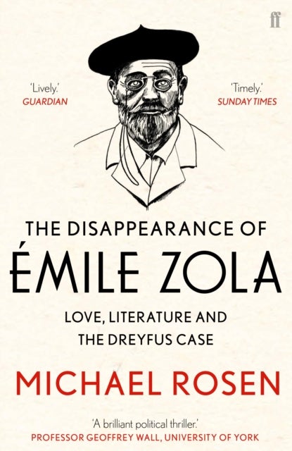 The Disappearance of Emile Zola - Love, Literature and the Dreyfus Case