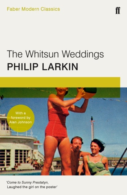 The Whitsun Weddings - Faber Modern Classics