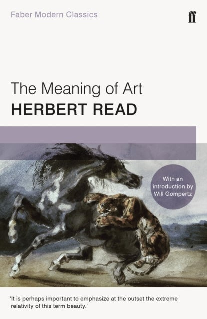 The Meaning of Art - Faber Modern Classics