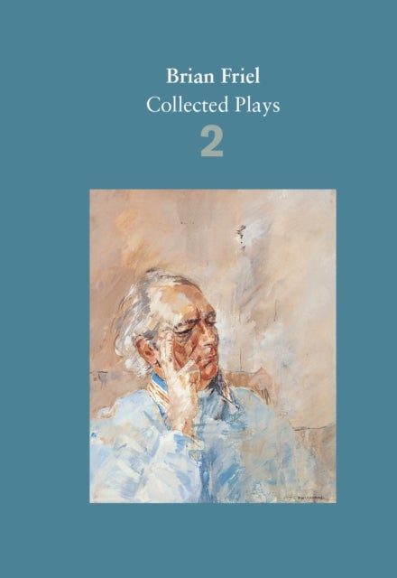 Bilde av Brian Friel: Collected Plays ¿ Volume 2 Av Brian Friel