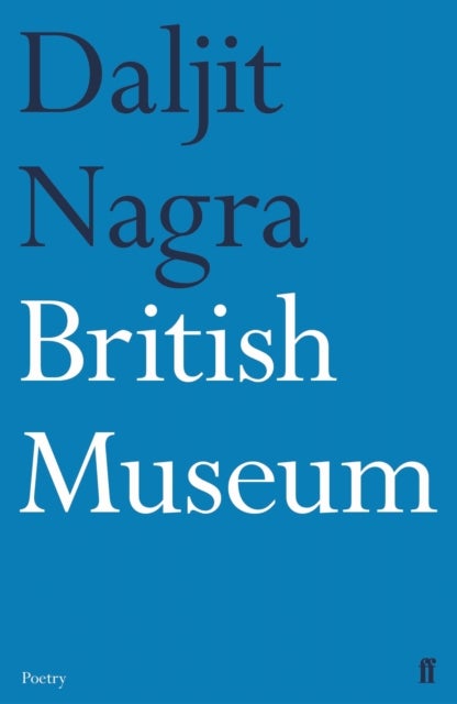 Bilde av British Museum Av Daljit Nagra