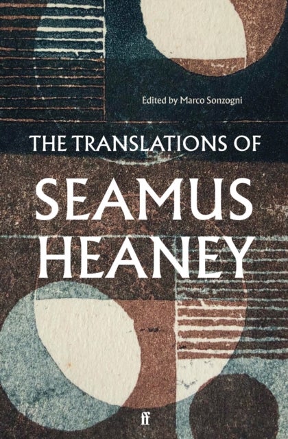 Bilde av The Translations Of Seamus Heaney Av Seamus Heaney