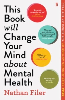 This Book Will Change Your Mind About Mental Health - A journey into the heartland of psychiatry