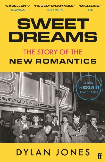 Sweet Dreams - From Club Culture to Style Culture, the Story of the New Romantics