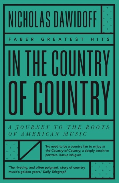 In the Country of Country - A Journey to the Roots of American Music