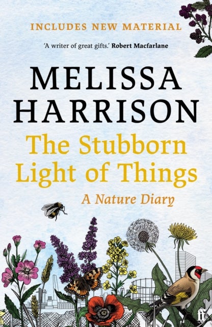 The Stubborn Light of Things - A Nature Diary
