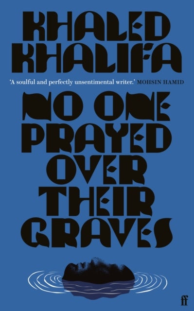 No One Prayed Over Their Graves - From the prizewinning author of Death Is Hard Work