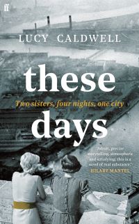 These Days - 'A gem of a novel, I adored it.' MARIAN KEYES