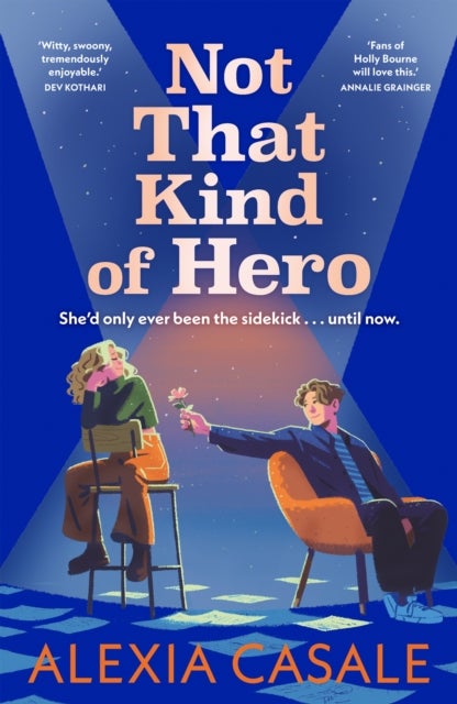 Not That Kind Of Hero - A heart-stopping teen romance for fans of Alice Oseman and Judy Blume