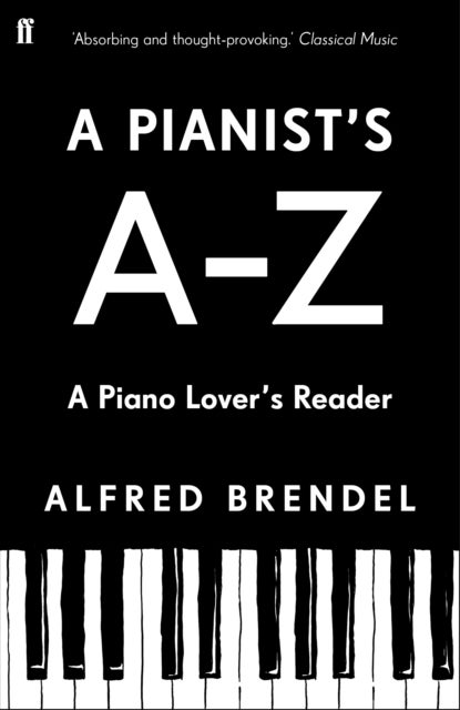 Bilde av A Pianist&#039;s A-z Av Alfred Brendel
