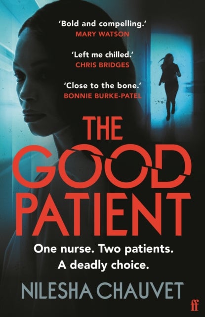 The Good Patient - A deliciously dark psychological thriller about an ordinary woman¿s extraordinary moral dilemma