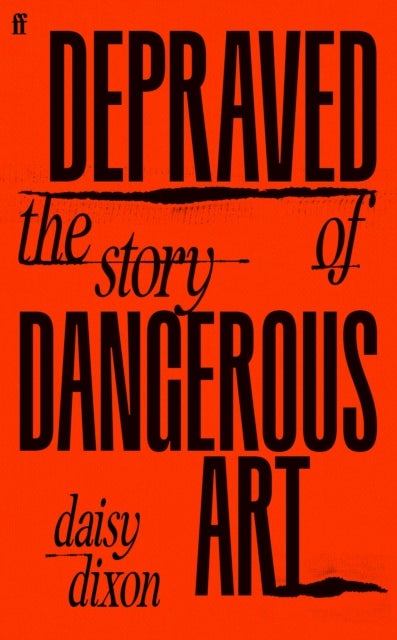 Depraved - The Story of Dangerous Art