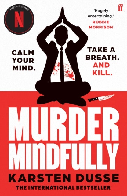 Murder Mindfully - the darkly comic internationally bestselling thriller, now a major Netflix series