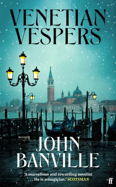 Venetian Vespers - 'Wickedly entertaining' IRISH TIMES