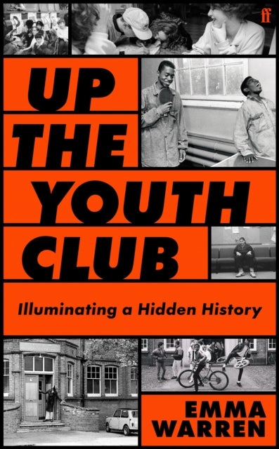 Up the Youth Club - Illuminating a Hidden History