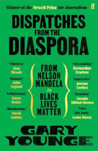 Dispatches from the Diaspora - From Nelson Mandela to Black Lives Matter