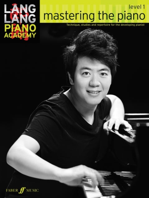 Bilde av Lang Lang Piano Academy: Mastering The Piano Level 1 Av Lang Lang