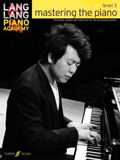 Bilde av Lang Lang Piano Academy: Mastering The Piano Level 3 Av Lang Lang