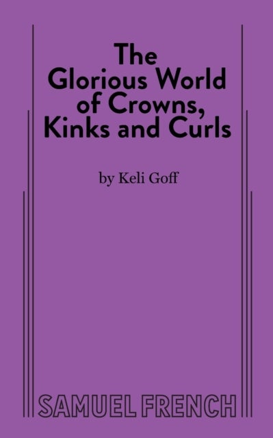 The Glorious World of Crowns, Kinks and Curls