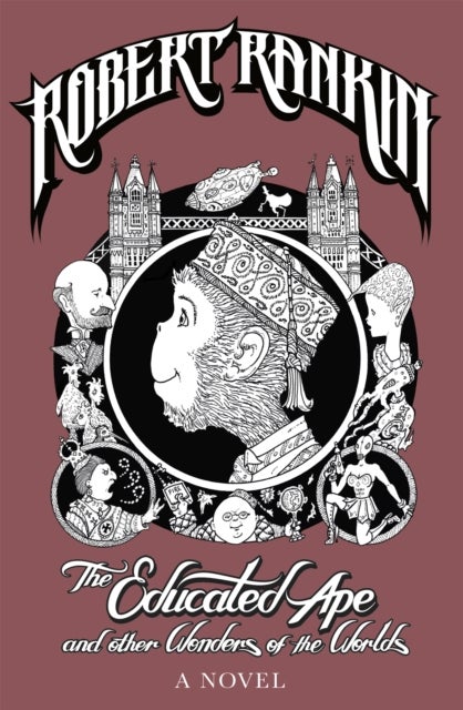 The Educated Ape and Other Wonders of the Worlds - A Novel