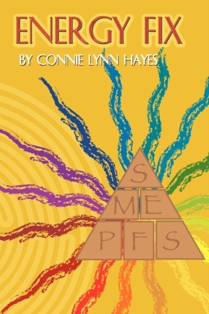 Energy Fix - Balancing the Six Life Energies for a Healthy, Happy Life