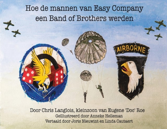 Bilde av Hoe De Mannen Van Easy Company Een Band Of Brothers Werden Av Chris Langlois