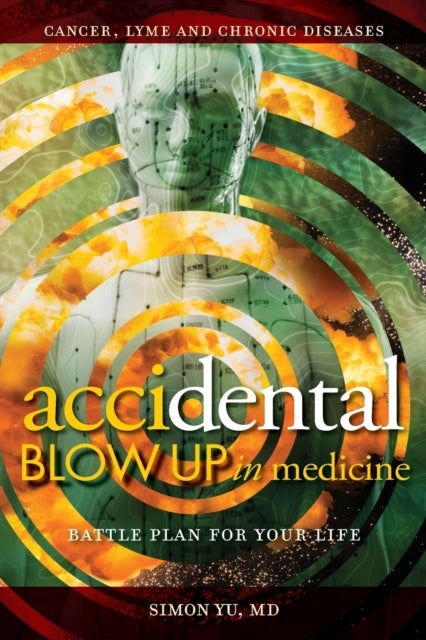 AcciDental Blow Up in Medicine - Battle Plan for Your Life