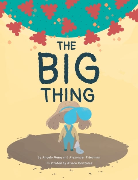 The Big Thing - Brave Bea finds silver linings with the help of family and friends during a global pandemic
