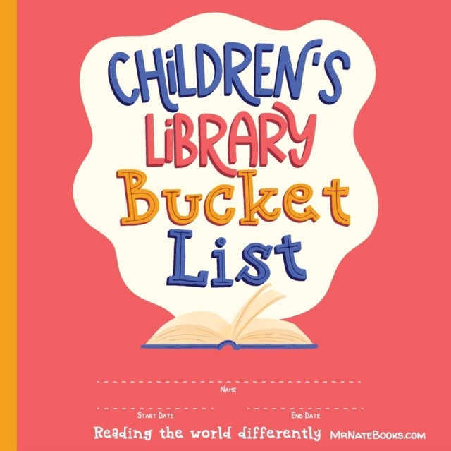 Children's Library Bucket List - Journal and Track Reading Progress for 2-12 Years of Age