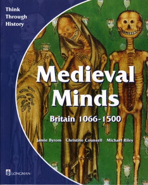 Bilde av Medieval Minds Pupil&#039;s Book Britain 1066-1500 Av Jamie Byrom, Christine Counsell, Michael Riley