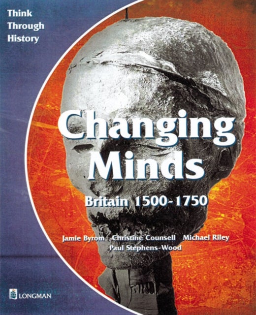 Bilde av Changing Minds Britain 1500-1750 Pupil&#039;s Book Av Jamie Byrom, Michael Riley, Christine Counsell, Paul Stephens-wood