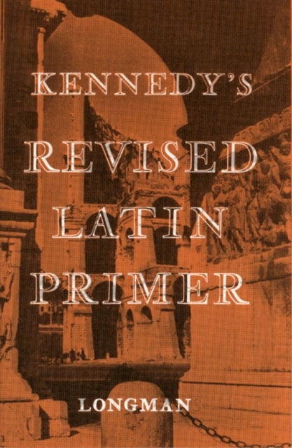 Bilde av Kennedy&#039;s Revised Latin Primer Paper Av Benjamin Kennedy